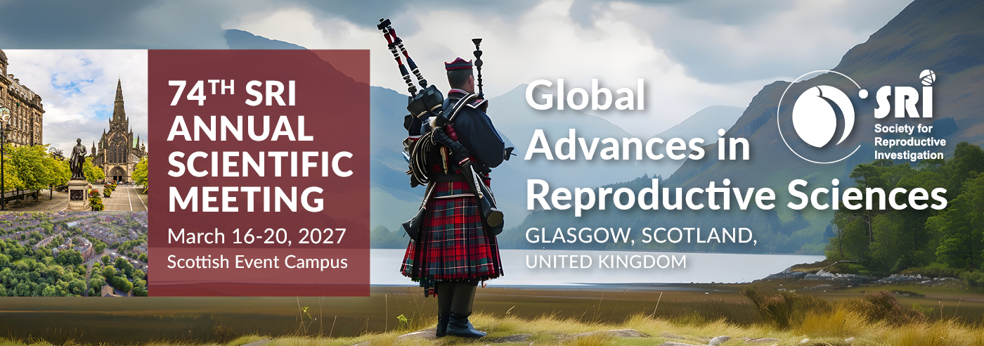 Global Advances in Reproductive Sciences - March 16-20, 2027 | Glasgow, Scotland, United Kingdom